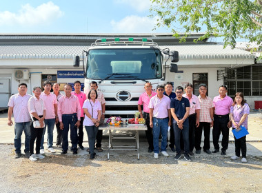 ร่วมเป็นสักขีพยานในการรับมอบรถบรรทุก 10 ล้อ ... พารามิเตอร์รูปภาพ 6